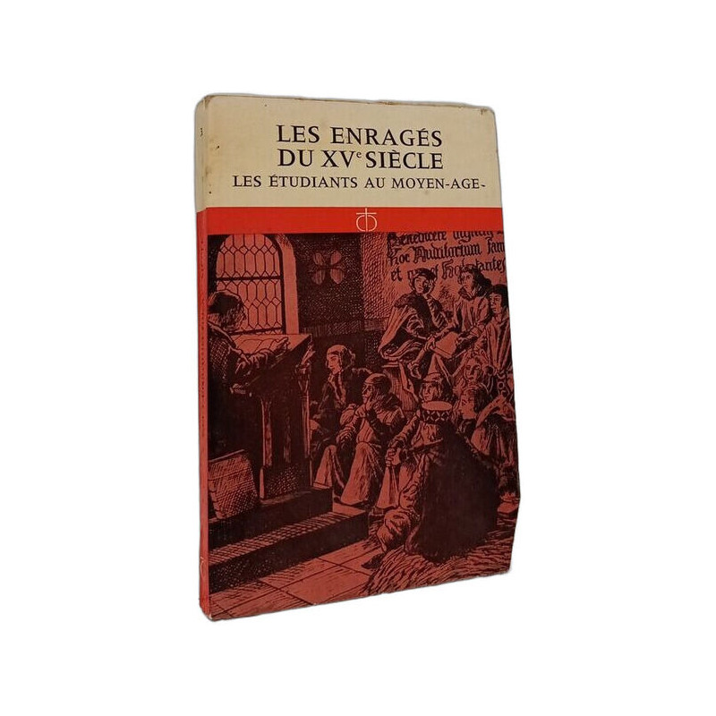 Les enragés du XVe siècle : les étudiants au Moyen-Age