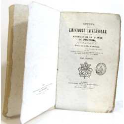 Etudes sur l'histoire universelle expliquant l'origine et la...