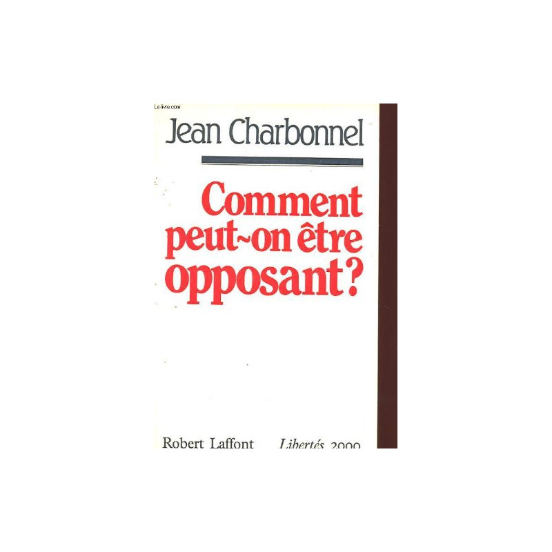 Comment peut on etre opposant