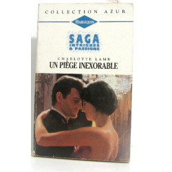Intrigues et passions. 1. Un piège inexorable