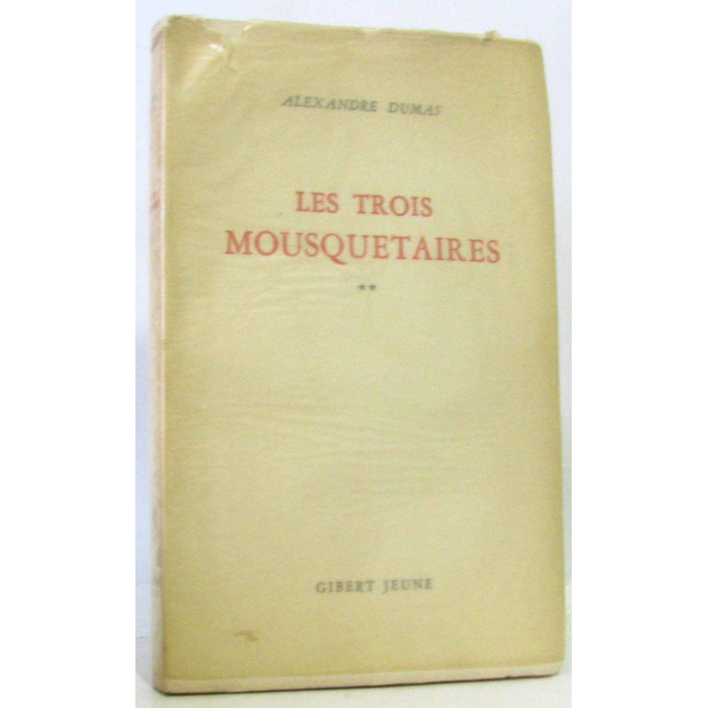 Les trois mousquetaires tome deux