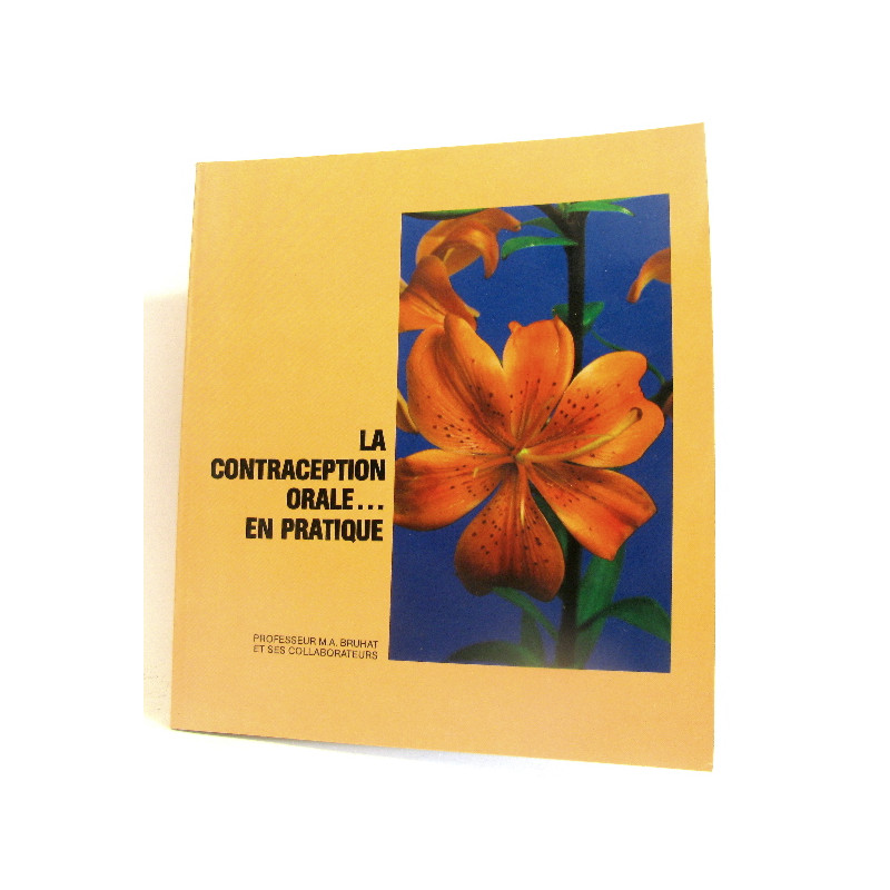 La contraception orale ... en pratique
