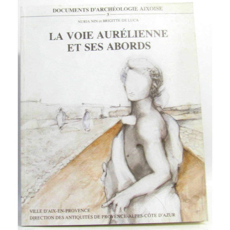 La Voie Aurélienne et ses Abords