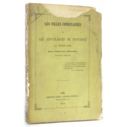 Les villes consulaires et les républiques de Provence au Moyen Age