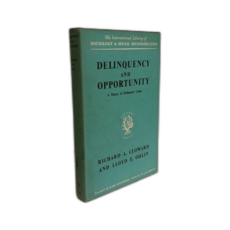 Delinquency and Opportunity: A Theory of Delinquent Gangs