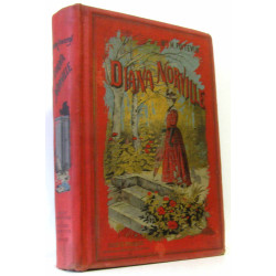 Diana Norville par Mlle Poitevin un volume contenant de nombreuses...