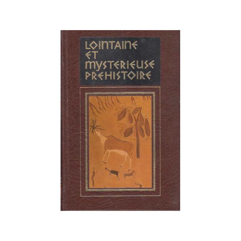 Lointaine et mystérieuse prehistoire tome deuxième