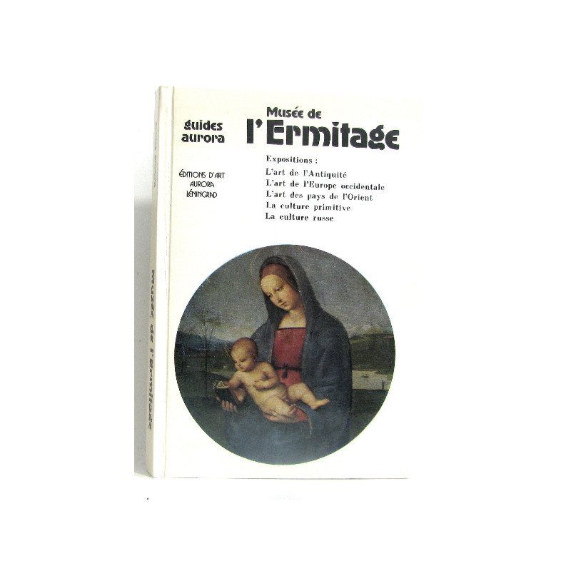 Musée de l'Ermitage. Guide illustré