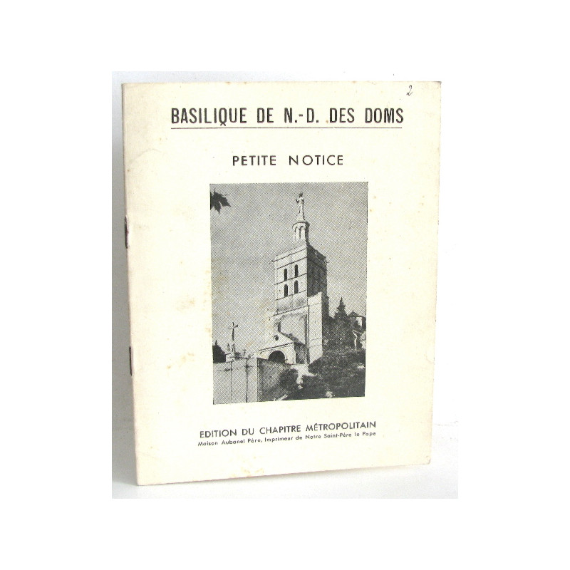 Basilique de N-D des doms. Petite notice