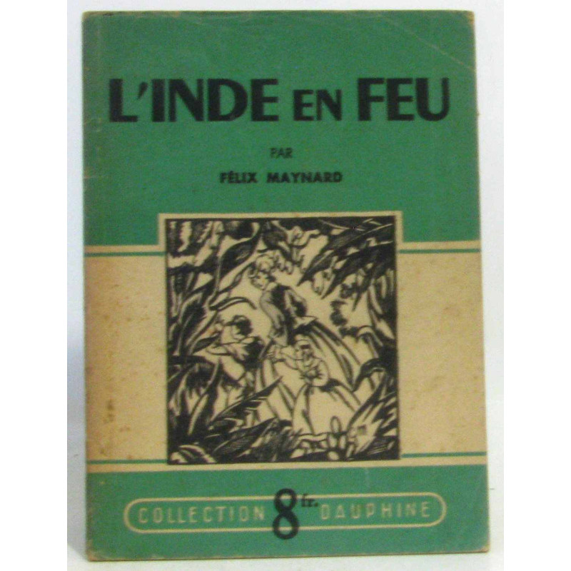 L'inde en feu (coll. dauphine)