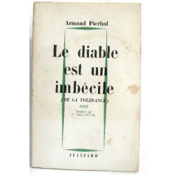 Le diable est un imbécile ( de la tolérance)