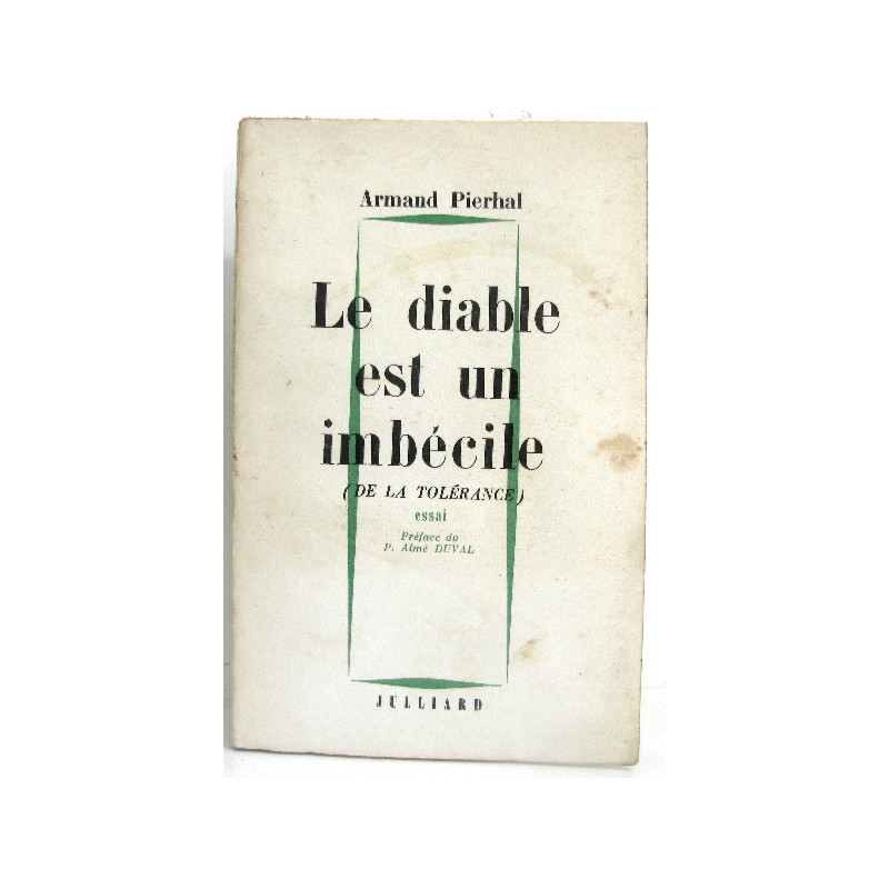 Le diable est un imbécile ( de la tolérance)