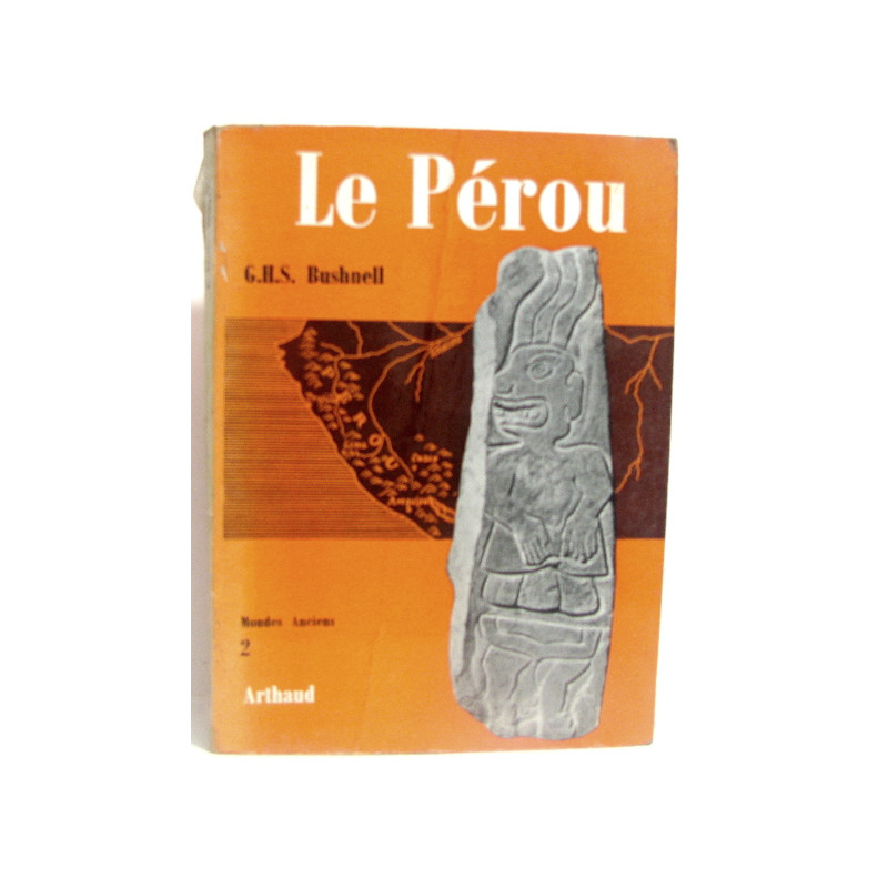 Le Pérou. Mondes Anciens tome second