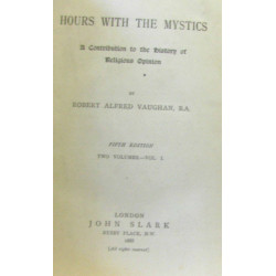 Hours with the mystics a contribution to the history of religious...