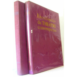 Encyclopédie du théâtre contemporain - volume I (1850-1914) et II...