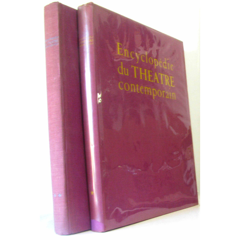 Encyclopédie du théâtre contemporain - volume I (1850-1914) et II...
