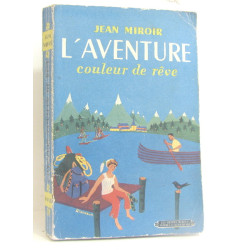 L'aventure couleur de rêve