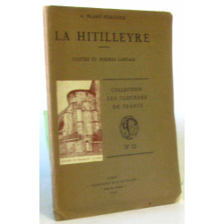 La hitilleyre - contes et poèmes landais collection les clochers...