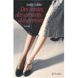 Des amies des amants des années