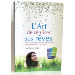 L'art De Réaliser Ses Rêves. Nous Sommes Tous Des Révéalistes...