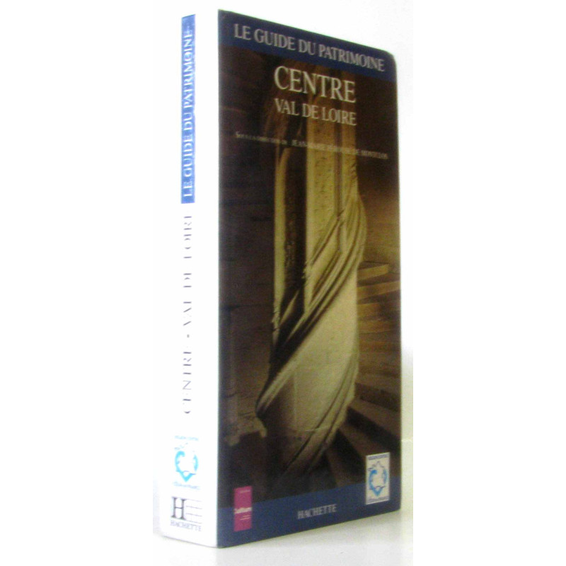 Guide du patrimoine : Centre Val de Loire