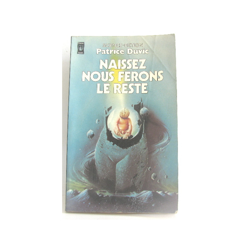 Naissez nous ferons le reste