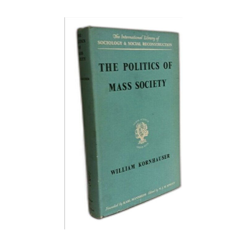 The Politics of Mass Society