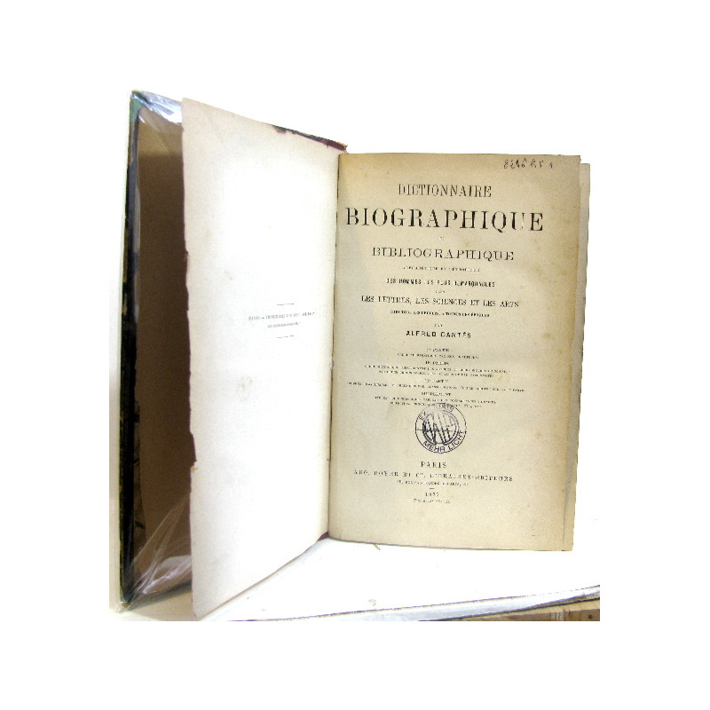 Dictionnaire Biographique et Bibliographique alphabétique et...