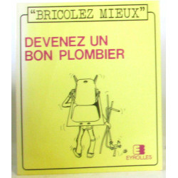 Devenez un bon plombier