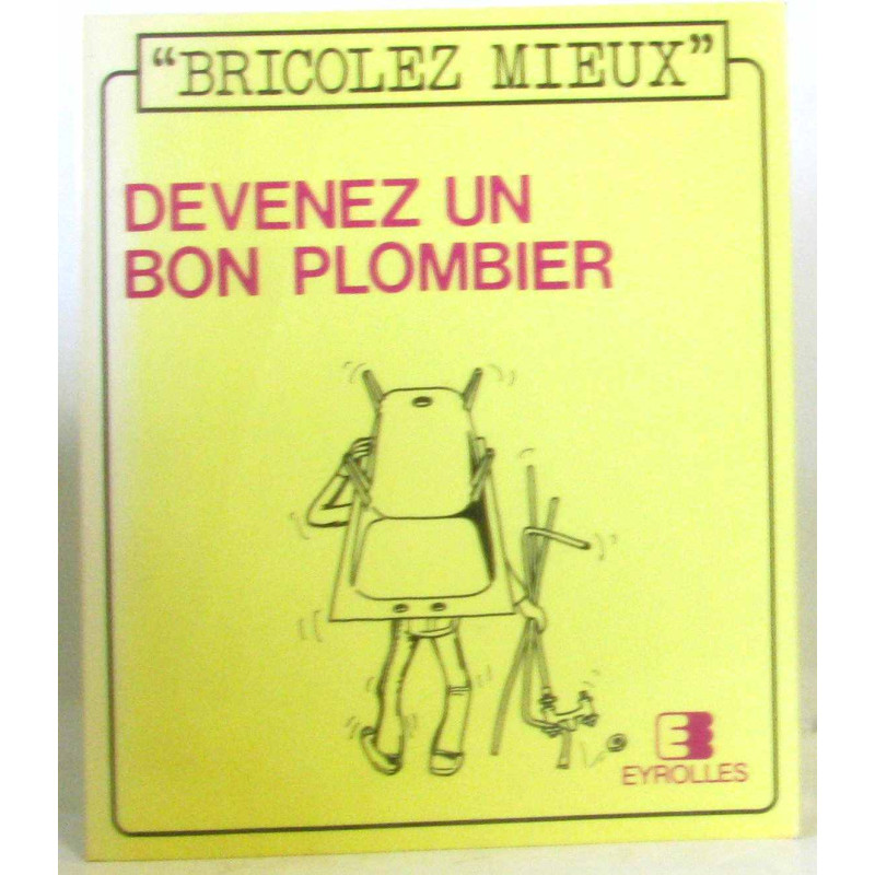 Devenez un bon plombier