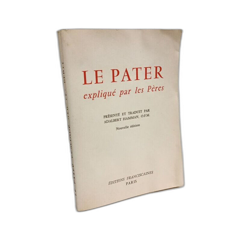 Le pater expliqué par les pères