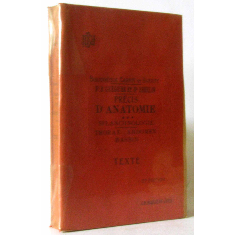 Précis d'anatomie. tome 3 : splanchnologie , thorax , abdomen et...