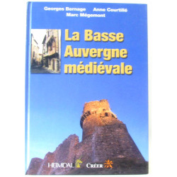 La Basse Auvergne médiévale