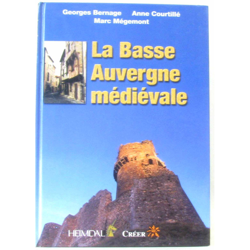 La Basse Auvergne médiévale