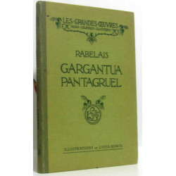 Gargantua Pantagruel - les grandes oeuvres (pages célèbres illustrées)
