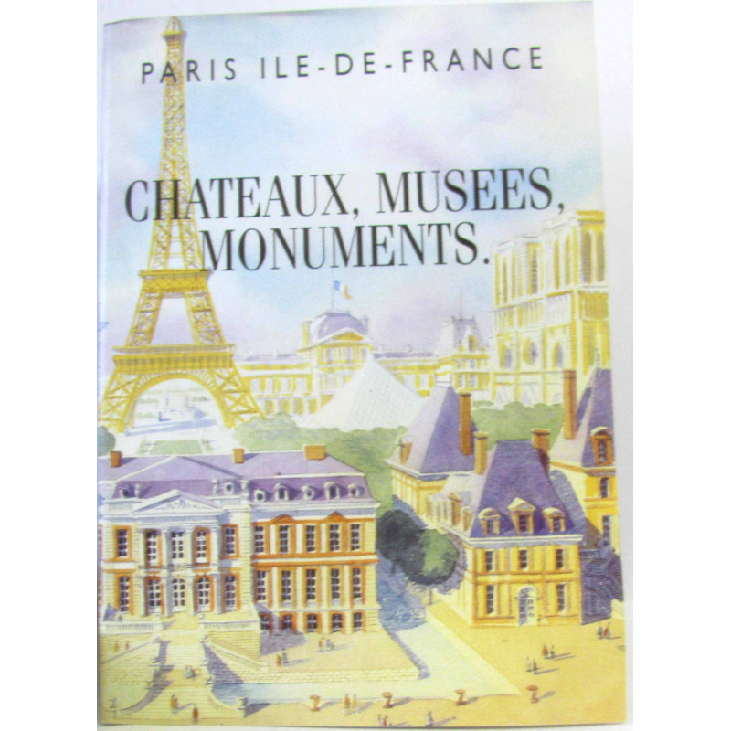 Chateaux musées monuments Paris île de France
