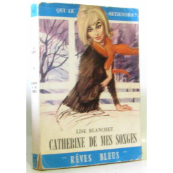 Catherine de mes songes
