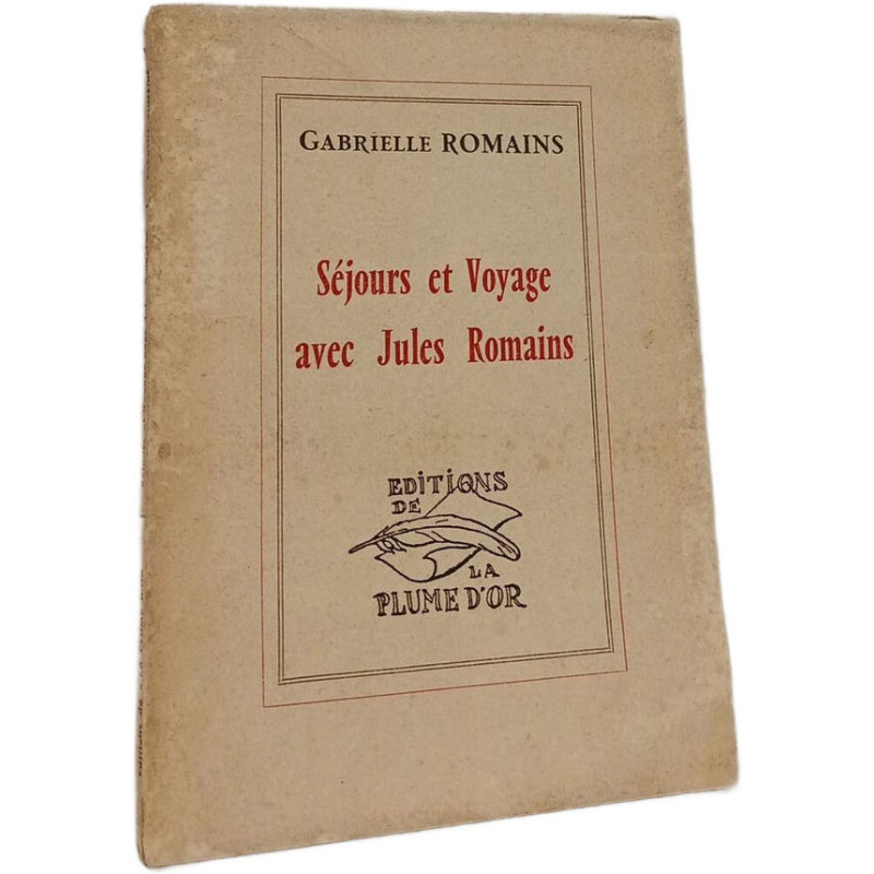 Séjours et Voyage avec Jules Romains