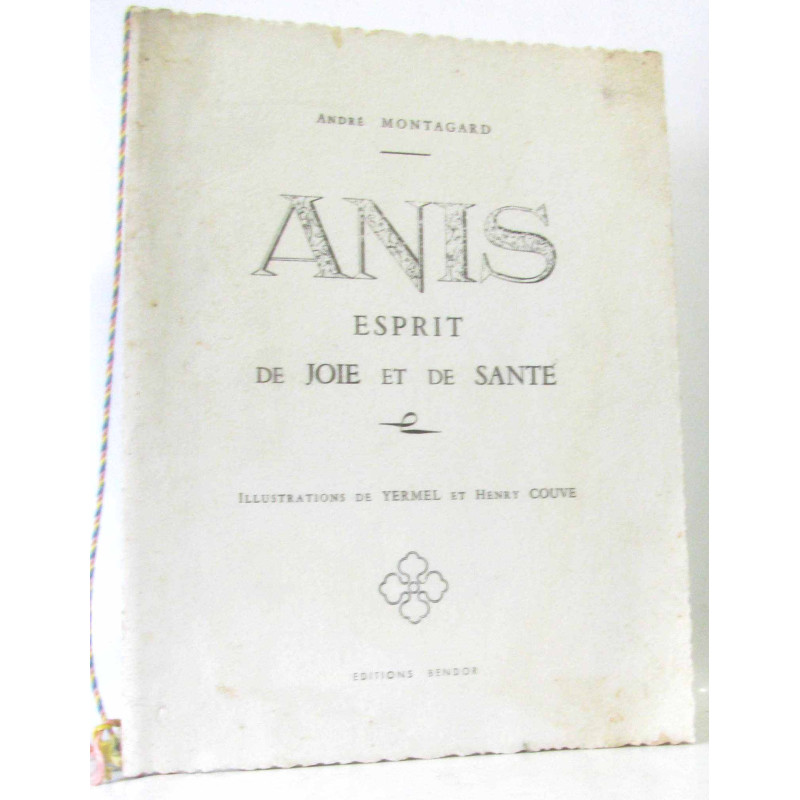 Anis esprit de joie et de santé. Illustrations de Yerme et Henry Couve