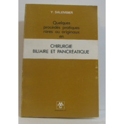 Quelques procédés pratiques rares ou originaux en chirurgie...
