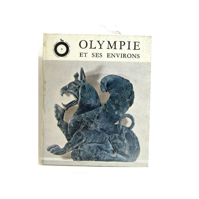 Olympie et ses environs vol I. Guides Grecs