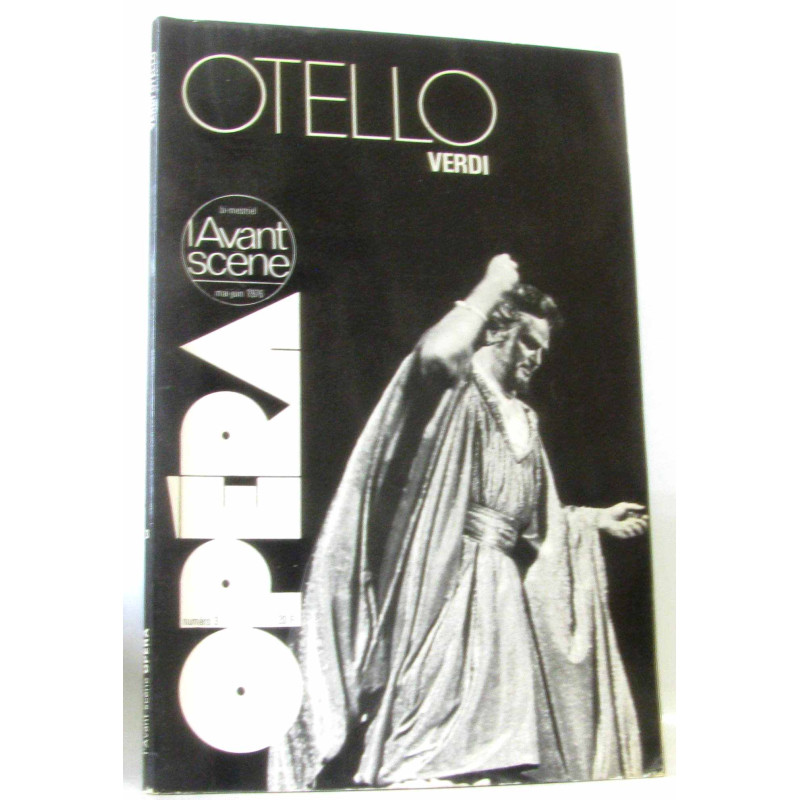 L'avant-scène opéra n° 3 ( mai - juin 1976 ) : otello ( verdi )