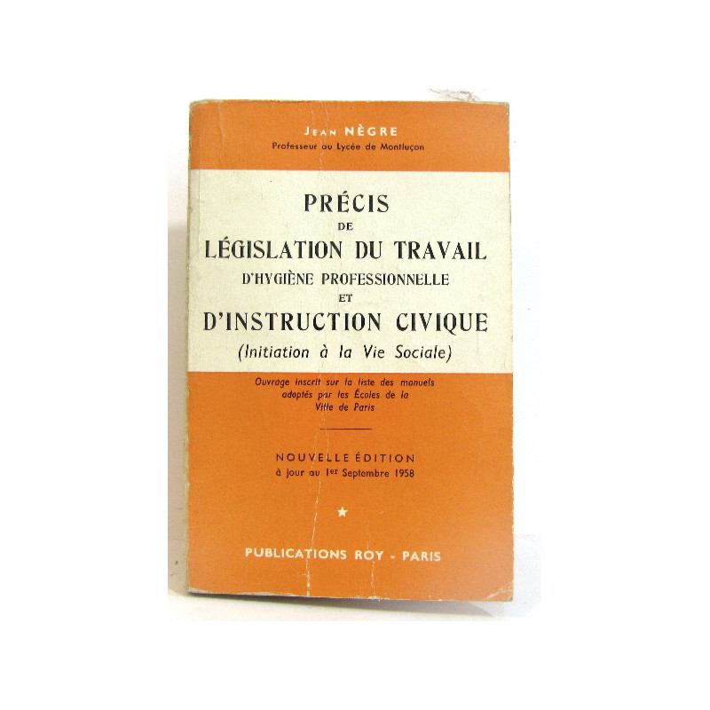 Précis de législation du travail d'hygiène professionnelle et...