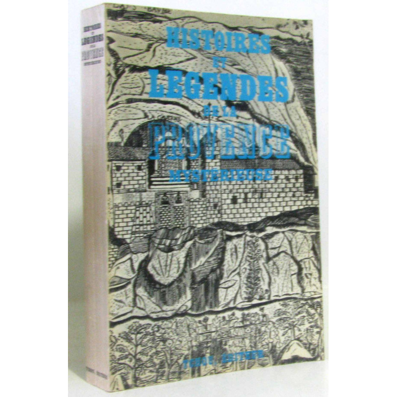 Histoires et légendes de la Provence