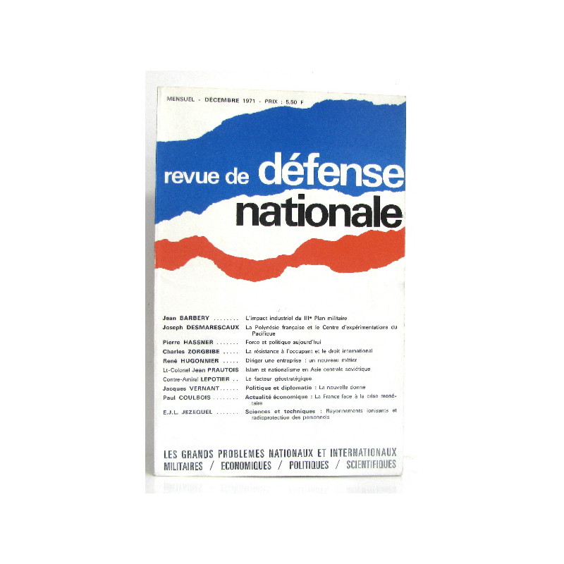 Revue de défense national : les grands problèmes nationaux et...