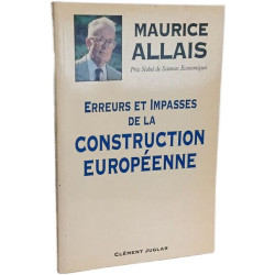 Erreurs et impasses de la construction europeenne
