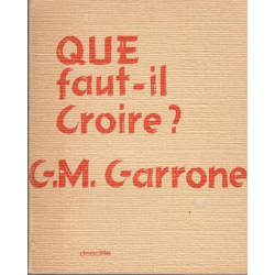Que faut-il croire