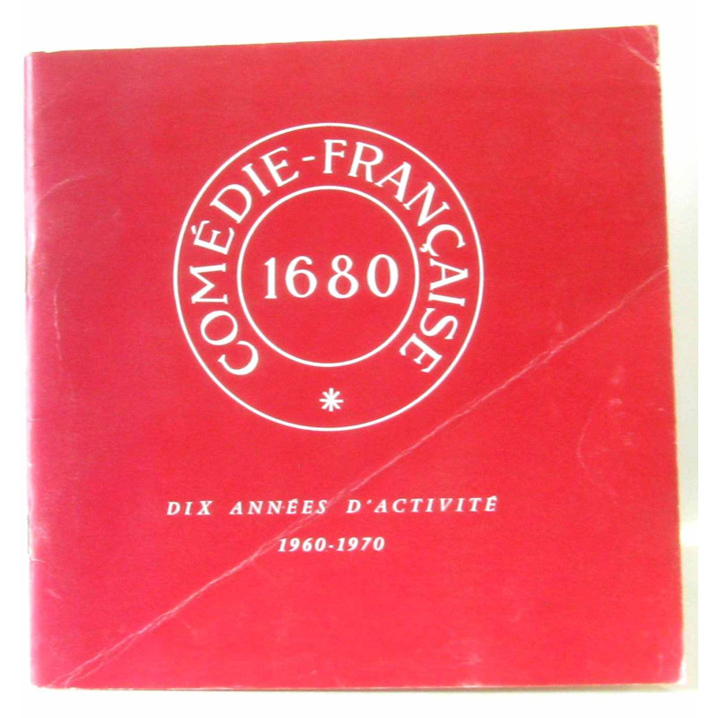 Comédie française dix années d'activité 1960-1970