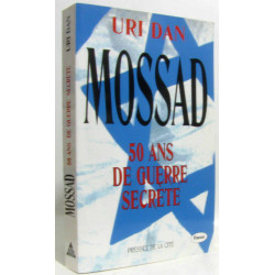 Mossad 50 ans de guerre secrète