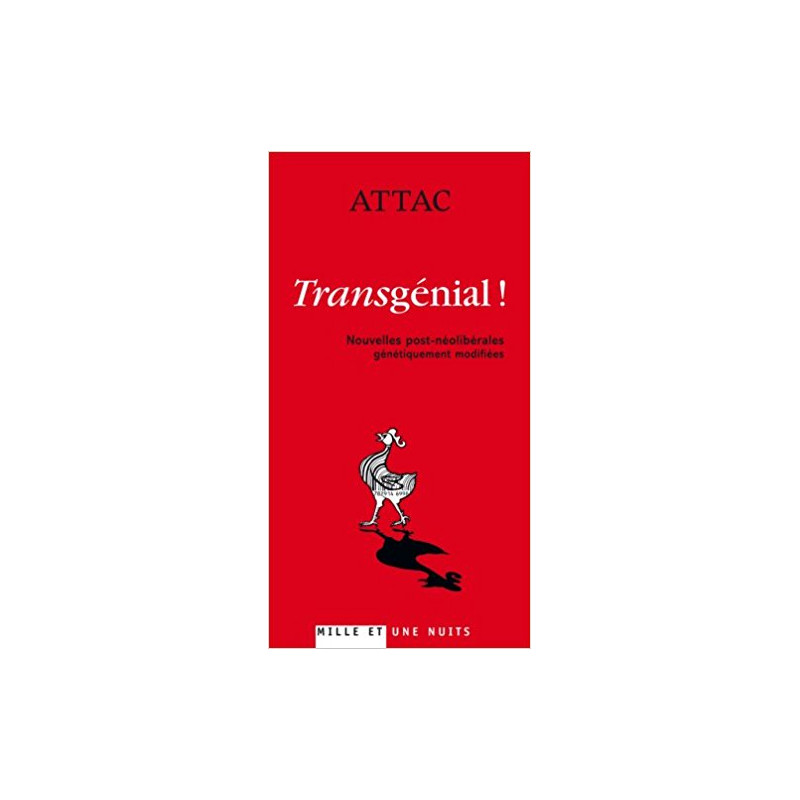 Transgénial ! nouvelles post-néolibérales génétiquement modifiées